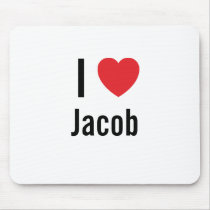 I love Jacob mousepads