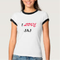 I, LOVE, JAJ t-shirts by LisaMarie22 I, LOVE, JAJ t-shirts