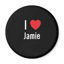 I love Jamie magnets by funnycustomtshirts I love Jamie magnets
