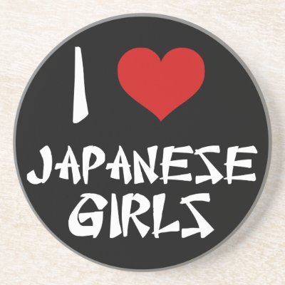 I Love Japanese Girls coasters