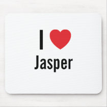 I love Jasper mousepads
