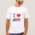 I love jeff t-shirts