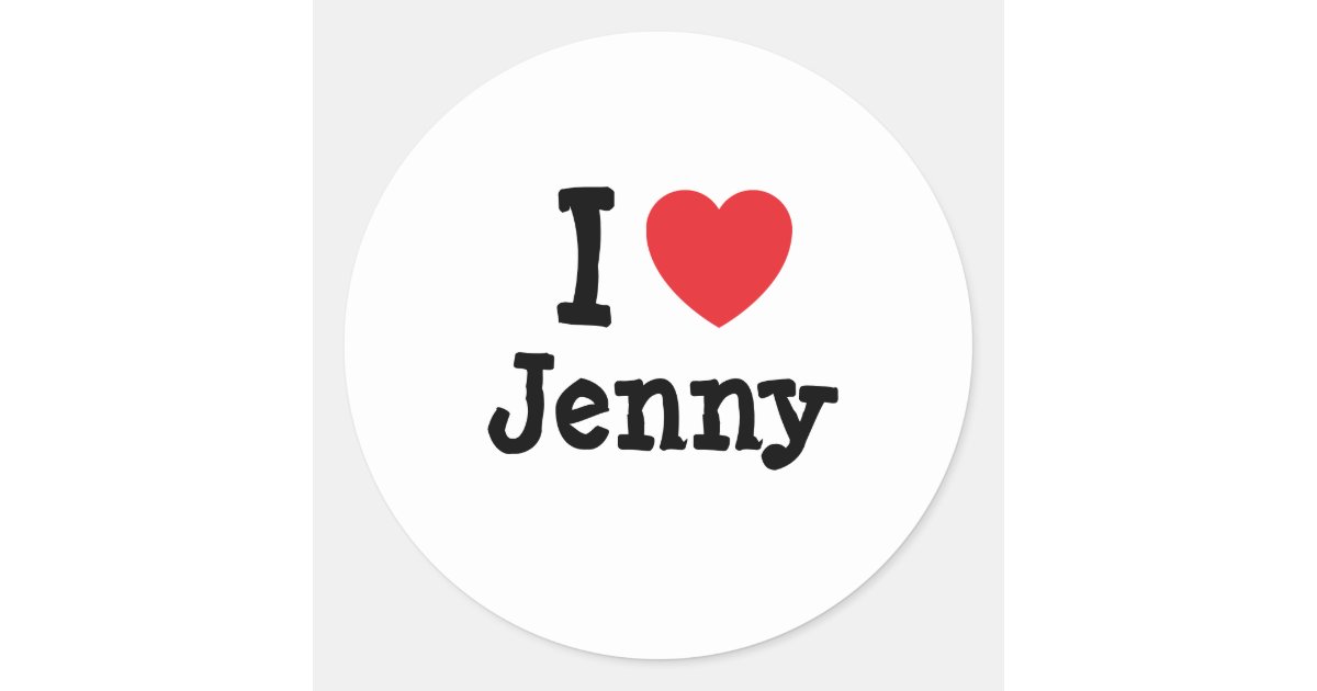 I Love Jenny Heart T Shirt Classic Round Sticker Zazzle