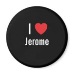 I love Jerome Refrigerator Magnets