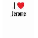 I love Jerome t-shirts