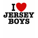 I Love Jersey Boys t-shirts