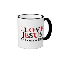 I Love Jesus [but I cuss a little] Mug