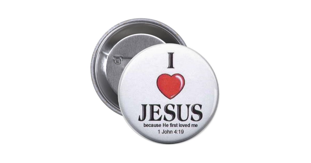 I Love Jesus Buttons Zazzle