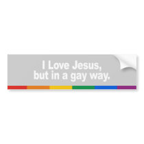 I Love Jesus in a gay way Bumper Sticker bumper stickers