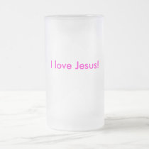 I love Jesus! mugs