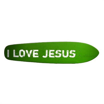 I love Jesus Skate Deck by PraiseProducts