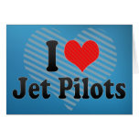 I Love Jet Pilots cards