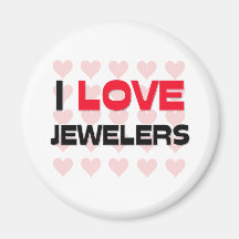 I LOVE JEWELERS REFRIGERATOR MAGNET