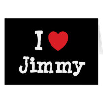 I love Jimmy heart custom personalized Greeting Card