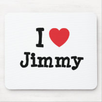 I love Jimmy heart T-Shirt mousepads