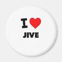 I Love Jive Refrigerator Magnet