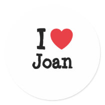 I love Joan heart custom personalized stickers