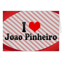 I Love Joao Pinheiro, Brazil Cards