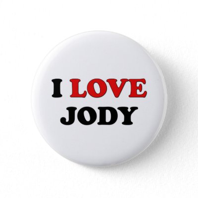 i love jody