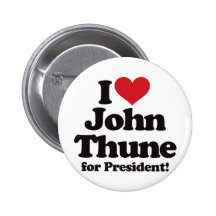 I Love John Thune for President Button