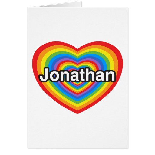 I love Jonathan. I love you Jonathan. Heart Card Zazzle