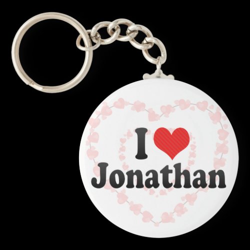 I Love Jonathan Keychains