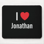 I love Jonathan Mouse Mats