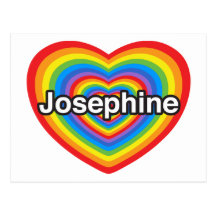 I love Josephine. I love you Josephine. Heart Postcard
