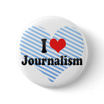I Love Journalism Buttons
