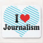 I Love Journalism mousepads