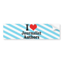 I Love Journalist Authors Bumper Sticker