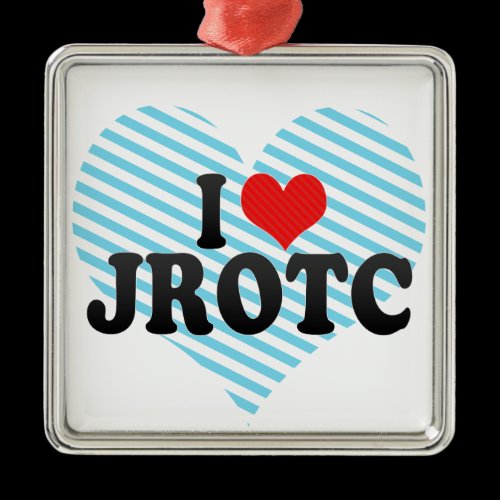 I Love JROTC Ornament
