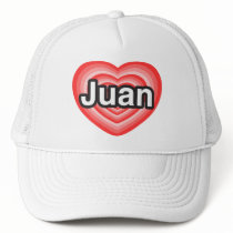 I love Juan. I love you Juan. Heart Hats