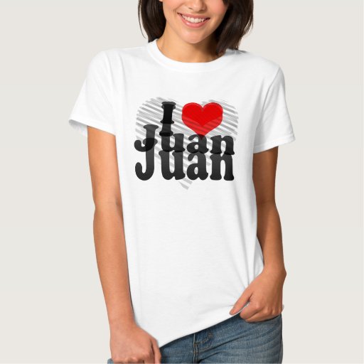 I love Juan TShirt Zazzle