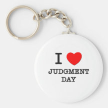 I Love Judgment Day Key Chain