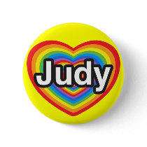 I love Judy. I love you Judy. Heart Pinback Button