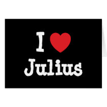 I love Julius heart custom personalized cards