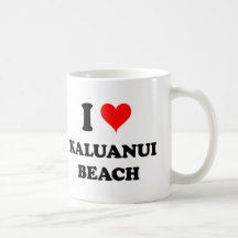 I Love Kaluanui Beach Hawaii Coffee Mug