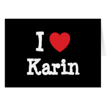 I love Karin heart T-Shirt cards by funnycustomtshirts I love Karin heart T-Shirt cards