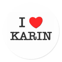 I Love Karin Round Stickers