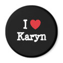 I love Karyn heart T-Shirt magnets