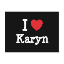 I love Karyn heart T-Shirt postcards by funnycustomtshirts I love Karyn heart T-Shirt postcards