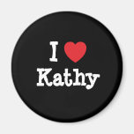 I love Kathy heart T-Shirt Magnets