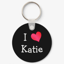 I Love Katie keychains by definingyou I Love Katie keychains