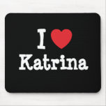 I love Katrina heart T-Shirt Mouse Mats