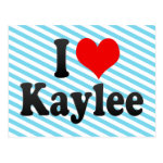 I love Kaylee Postcard I love Kaylee Postcard