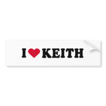 I LOVE KEITH BUMPER STICKERS