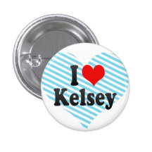 I love Kelsey Pinback Button