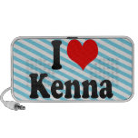 I love Kenna Speaker