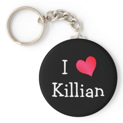 I Love Killian Keychains